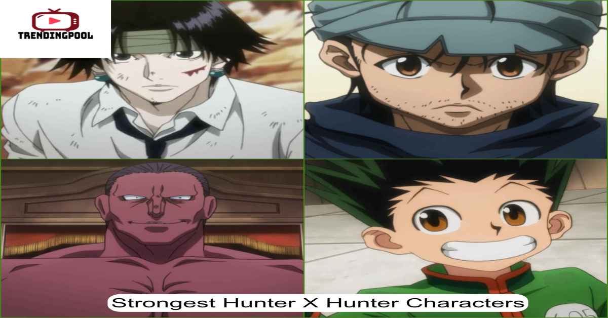 Strongest Hunter X Hunter Characters