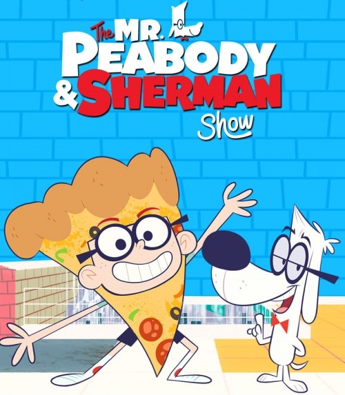 Mr. Peabody & Sherman (2015-2017)