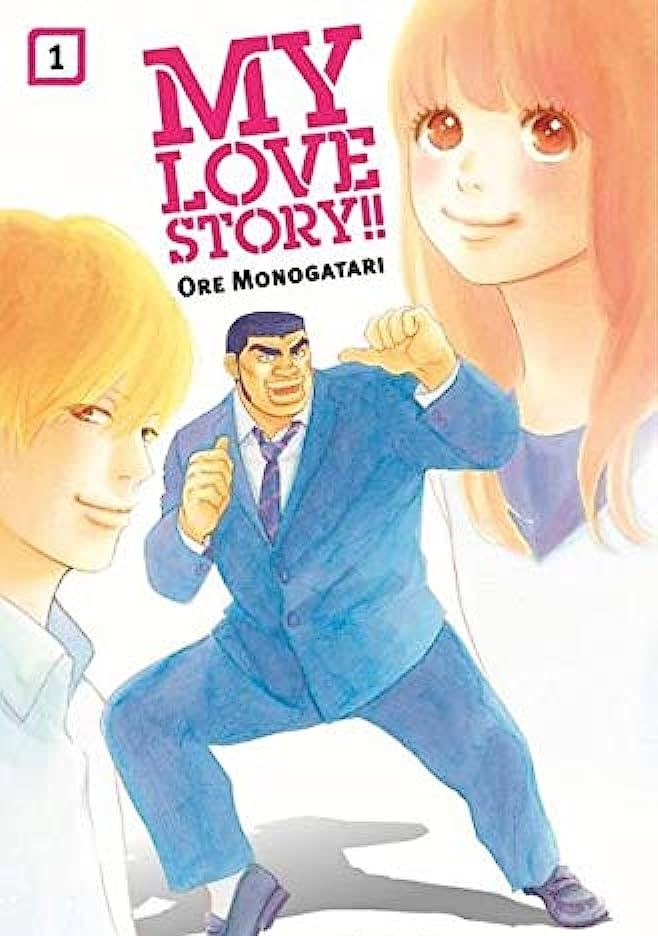 "Ore Monogatari!!" (My Love Story!!)