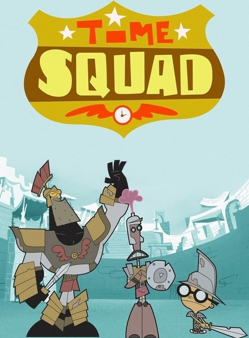 Time Squad (2001-2003)